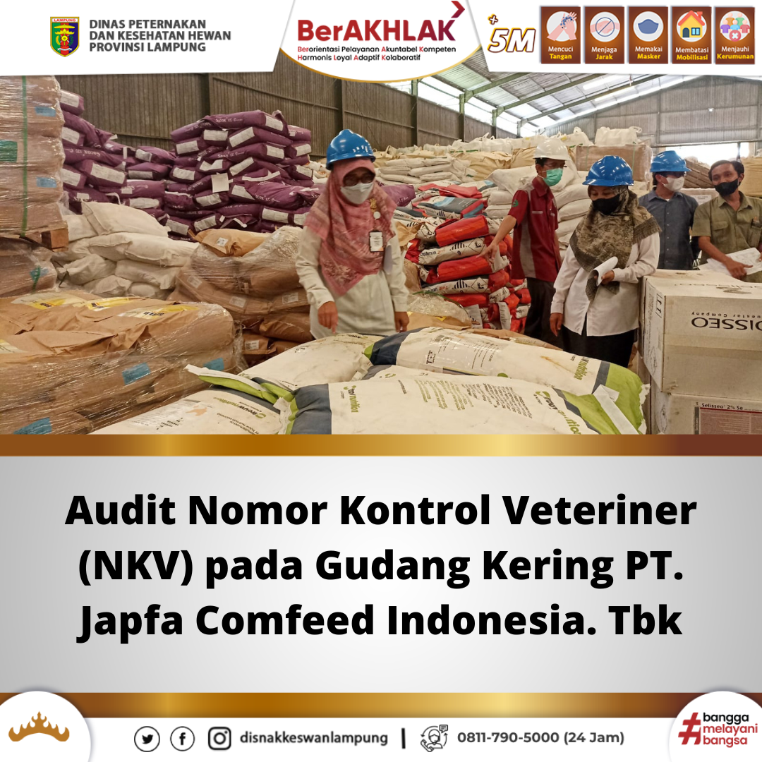 Audit Nomor Kontrol Veteriner (NKV) pada Gudang Kering PT. Japfa Comfeed Indonesia. Tbk